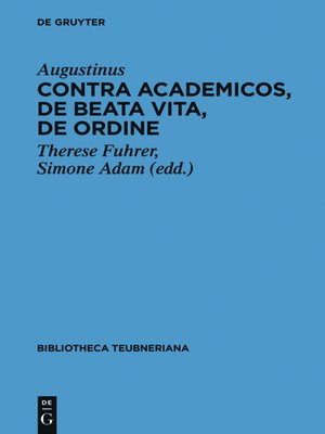cover image of Contra Academicos, De beata vita, De ordine